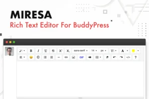Miresa WordPress Rich Text Editor For BuddyPress
