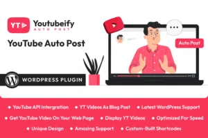 Youtubeify YouTube Auto Post WordPress Plugin